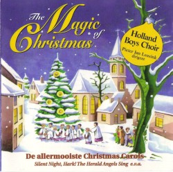 The Magic of Christmas: De allermooiste Christmas Carols