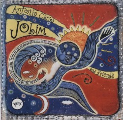 Antonio Carlos Jobim and Friends