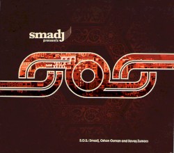 Smadj Presents S.O.S. Project
