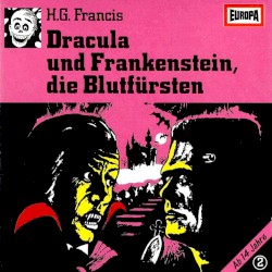 Gruselserie 2: Dracula und Frankenstein, die Blutfürsten
