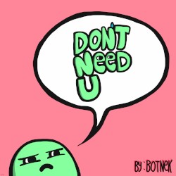 Don't Need U
