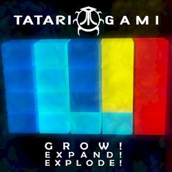 Grow! Expand! Explode!