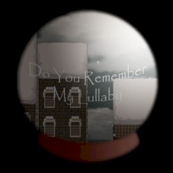 Do You Remember My Lullaby <OST>