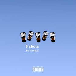 5 shots