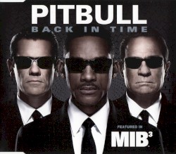 Back in Time (Featured in MIB³)