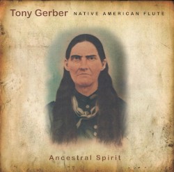 Ancestral Spirit: Native American Flute