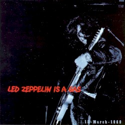 Led Zeppelin Is a Gas