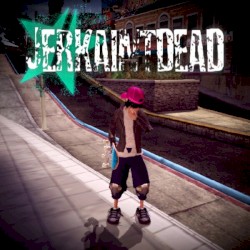 #jerkaintdead