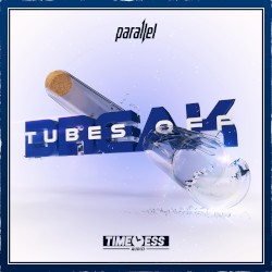 Tubes Off Break