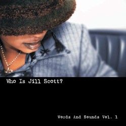 Who Is Jill Scott? Words and Sounds, Vol. 1