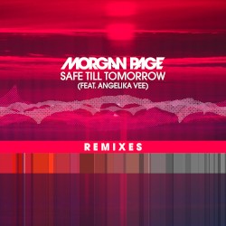 Safe Till Tomorrow (remixes)