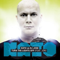 Kato vs DJ Jose - Turn The Lights Off