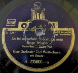 Es Ist So Schön Soldat Zu Sein Rose Marie / Wir Fahren Gegen Engelland