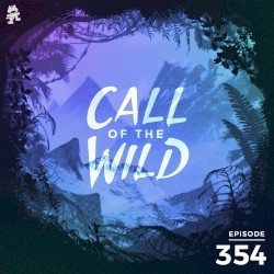 2021-06-23: 354 – Monstercat: Call of the Wild