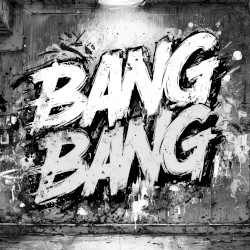 BANG BANG