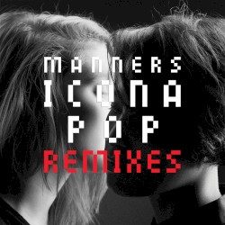 Manners: Remixes
