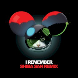 I Remember (Shiba San remix)