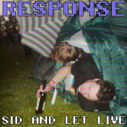 SID and Let Live