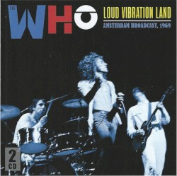 Loud Vibration Land: Amsterdam Broadcast, 1969