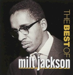 The Best of Milt Jackson