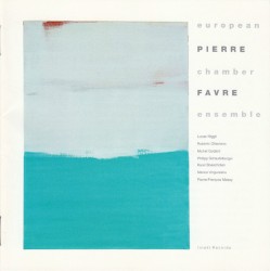 Pierre Favre, European Chamber Ensemble