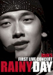 RAINYDAY (RAIN’s First Live Concert)