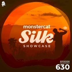 2022-01-19: Monstercat Silk Showcase 630 (hosted by Terry da Libra)
