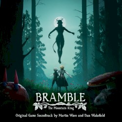 Bramble: The Mountain King (Original Game Soundtrack)