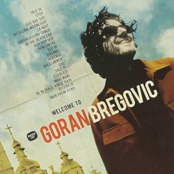 Welcome to Goran Bregović