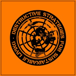 Destructive Strategies for Sustainable Living