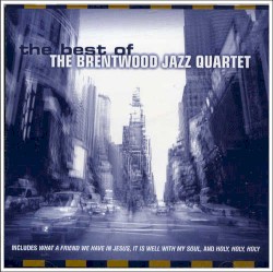 The Best of the Brentwood Jazz Quartet