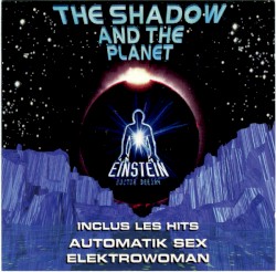 The Shadow & The Planet