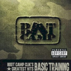 Boot Camp Clik’s Greatest Hits: Basic Training
