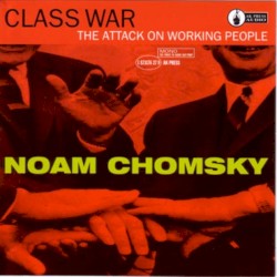 Class War: The Attack on Working People