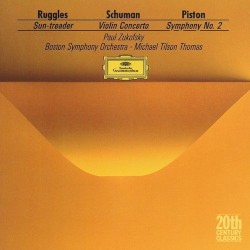 Ruggles: Sun-treader / Schuman: Violin Concerto / Piston: Symphony no. 2