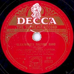 Alexander's Ragtime Band / Home on the Range / True Confession