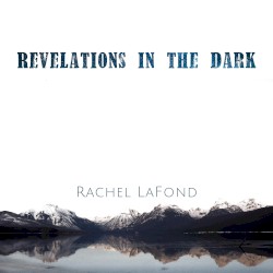 Revelations in the Dark