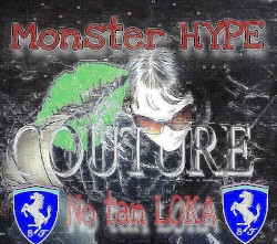 Monster Hype No tan Loka