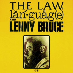 The Law, Language and Lenny Bruce