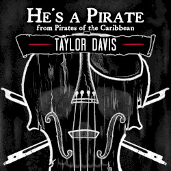 He's a Pirate (From "Pirates of the Caribbean") (Folk Version)