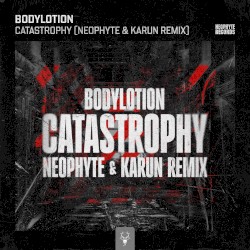Catastrophy (Neophyte & Karun remix)