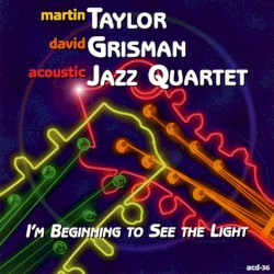 I’m Beginning to See the Light