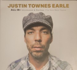 ALL IN: Unreleased & Rarities (The New West Years)