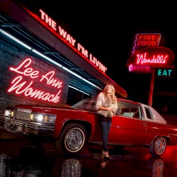 The Way I’m Livin’