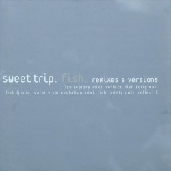Fish: Remixes & Versions