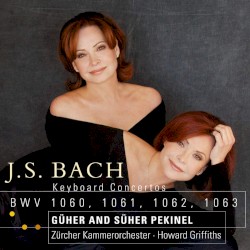 Keyboard Concertos BWV 1060 / 1061 / 1062 / 1063