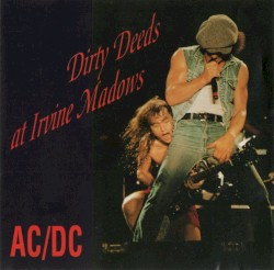 Dirty Deeds at Irvine Madows