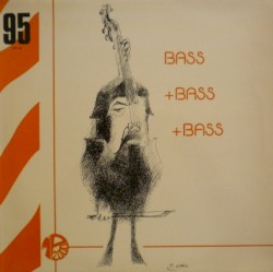 Bass + Bass + Bass