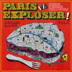 Paris Va Exploser ! LEJAZZ ZADIG vol.4