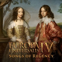 Europa Universalis IV Songs of Regency (Original Game Soundtrack)